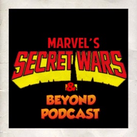 Marvel's Secret Wars & Beyond