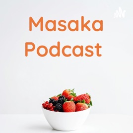 Masaka Podcast