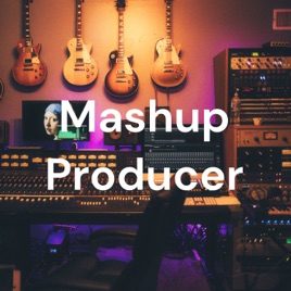 Mashup Producer