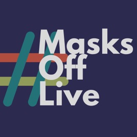 Masks Off Live: Drs. Burgert and Baldwin
