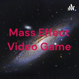 Mass Effect Video Game