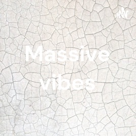 Massive vibes