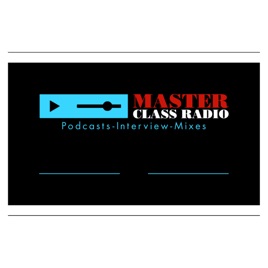 Master Class Radio interviews
