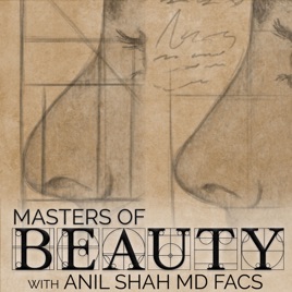 MASTERS OF BEAUTY with Anil Shah MD FACS