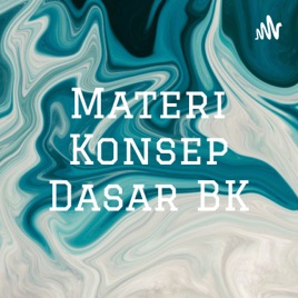 Materi Konsep Dasar BK