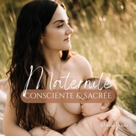 Maternité Consciente & Sacrée