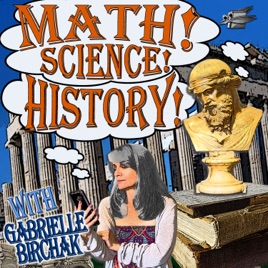 Math Science History with Gabrielle Birchak