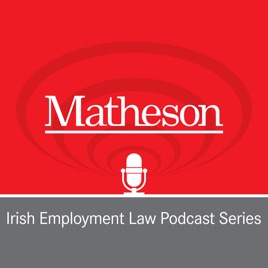Matheson Employment Law Podcast Series