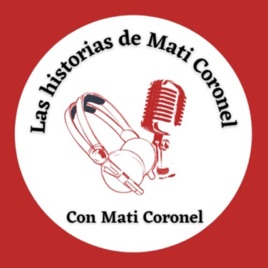 Mati Coronel y sus historias