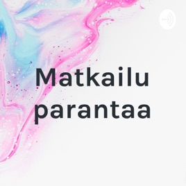 Matkailu parantaa