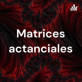Matrices actanciales