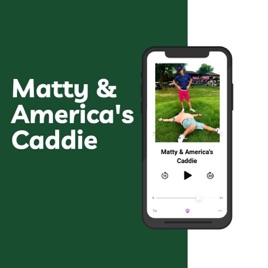 Matty And America's Caddie