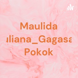 Maulida Juliana_Gagasan Pokok