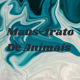 Maus-tratos De Animais