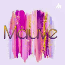 Mauve Talks