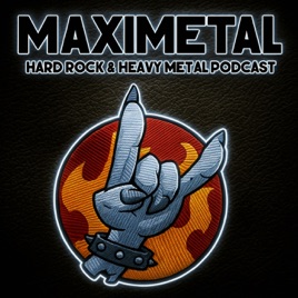 MAXIMETAL, Hard Rock & Heavy Metal podcast