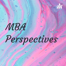 MBA Perspectives