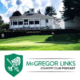 McGregor Links Country Club Podcast