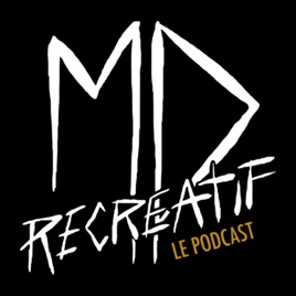 MD Récréatif Podcast