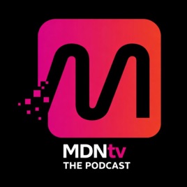 MDNtv The Podcast