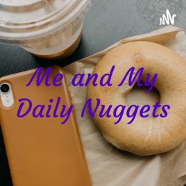 Me and My Daily Nuggets