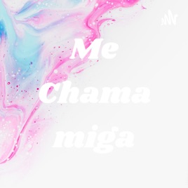 Me Chama miga