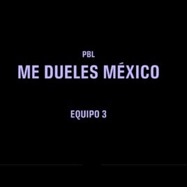 Me Dueles México