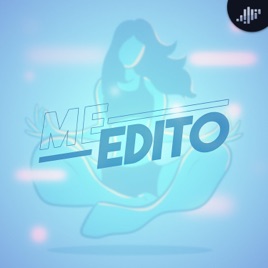 Me Edito | PIA Podcast