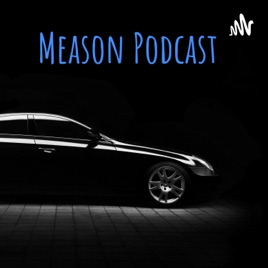 Meason Podcast