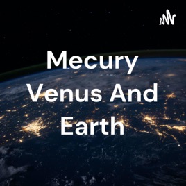 Mecury Venus And Earth