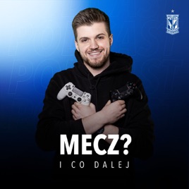 Mecz? I co dalej