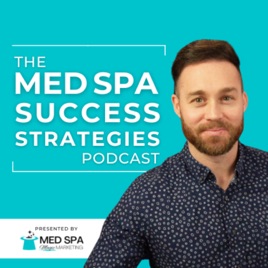 Med Spa Success Strategies