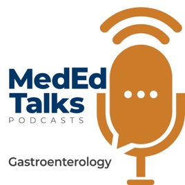 MedEdTalks - Gastroenterology