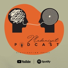 Medeniyet Podcast 🎙