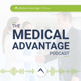 Medical Advantage Podcast