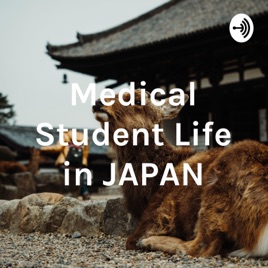 Medical Student Life in JAPAN