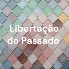 Libertação do Passado