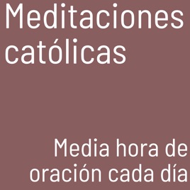 Meditaciones católicas