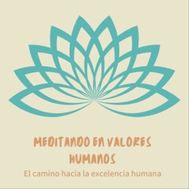 Meditando en Valores Humanos