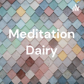Meditation Dairy