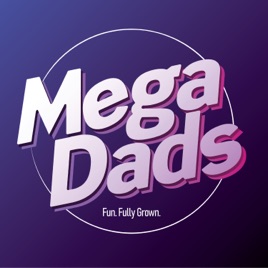 Mega Dads Live