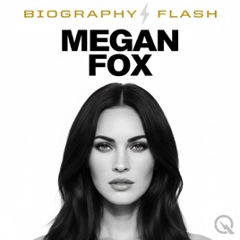Megan Fox - Audio Biography