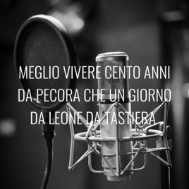 MEGLIO VIVERE CENTO ANNI DA PECORA CHE UN GIORNO DA LEONE DA TASTIERA