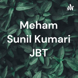 Meham Sunil Kumari JBT