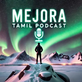 Mejora Tamil Podcast
