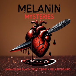 Melanin Mysteries