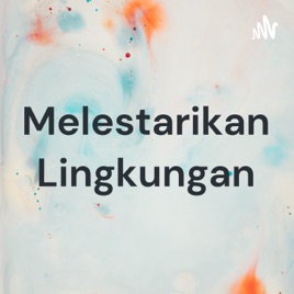 Melestarikan Lingkungan