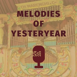 Melodies of Yesteryear