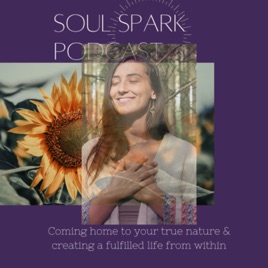Soul Spark Podcast