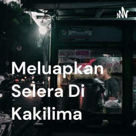 Meluapkan Selera Di Kakilima